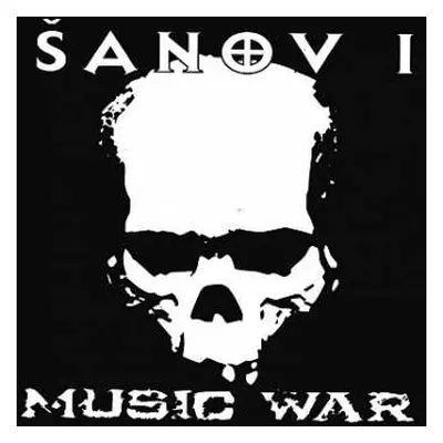 LP Šanov 1: Music War LTD | NUM | CLR