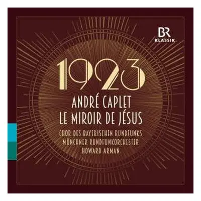 CD Andre Caplet: Le Miroir De Jesus