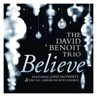 CD David Benoit Trio: Believe