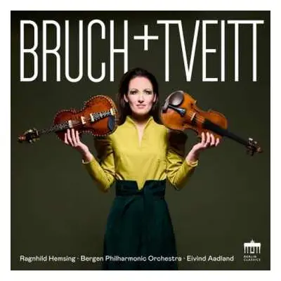 CD Max Bruch: Ragnhild Hemsing - Bruch + Tveitt