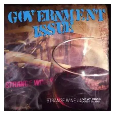 CD Government Issue: Strange Wine : Live At CBGB August 30 1987