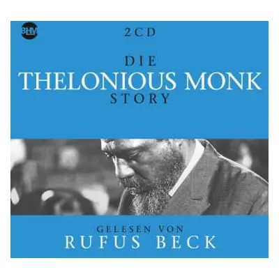 5CD Thelonious Monk & Rufus Beck: Die Thelonious Monk Story... Musik & Hörbuch-biographie