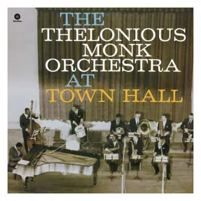 LP The Thelonious Monk Orchestra: At Town Hall LTD