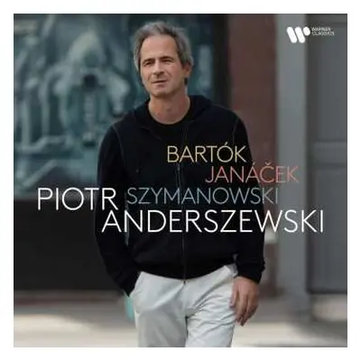 CD Béla Bartók: Piotr Anderszewski - Bartok / Janacek / Szymanowski