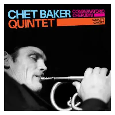 2CD The Chet Baker Quintet: Conservatorio Cherubini (Complete Concert)