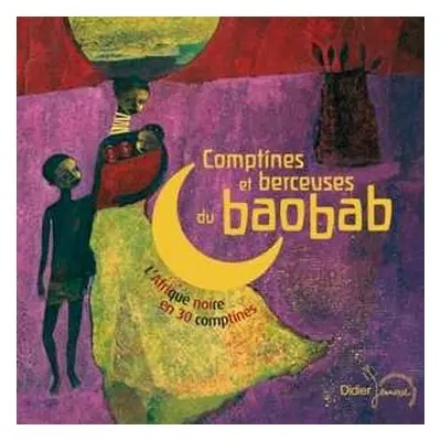 CD Various: Comptines Et Berceuses Du Baobab - L'Afrique Noire En 30 Comptines