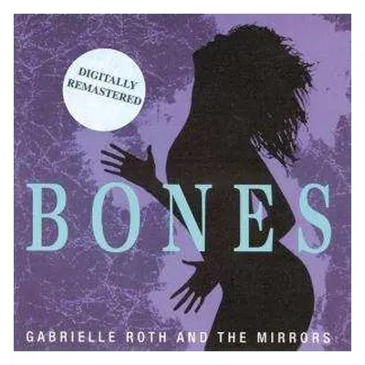 CD Gabrielle Roth & The Mirrors: Bones