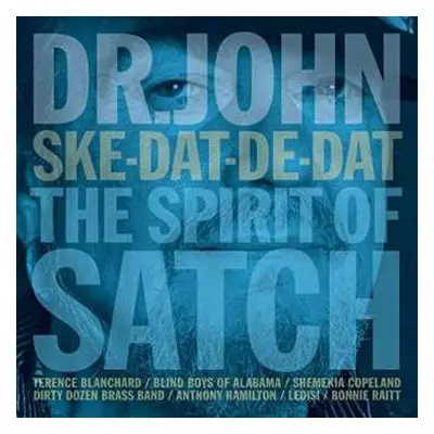 CD Dr. John: Ske-Dat-De-Dat The Spirit Of Satch