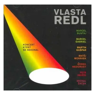 CD Vlasta Redl: Koncert, Který Se Nekonal