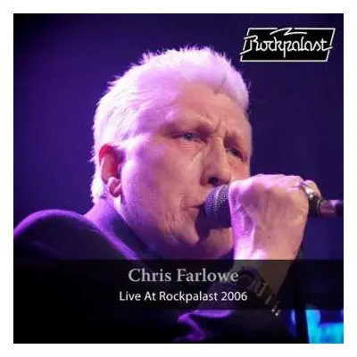 2LP Chris Farlowe: Live At Rockpalast 2006