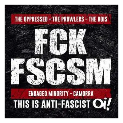 LP The Prowlers: FCK FSCSM (This Is Anti-fascist Oi!)