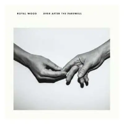 CD Royal Wood: Ever After The Farewell