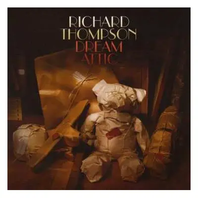 CD Richard Thompson: Dream Attic