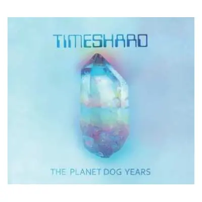 3CD Timeshard: The Planet Dog Years