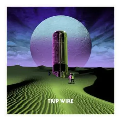 LP Trip Wire: Trip Wire