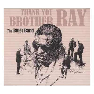 CD The Blues Band: Thank You Brother Ray DIGI