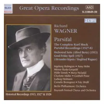 2CD Richard Wagner: Parsifal (The Complete Karl Muck Parsifal Recordings, 1927-8)