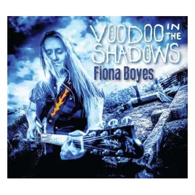 CD Fiona Boyes: Voodoo In The Shadows