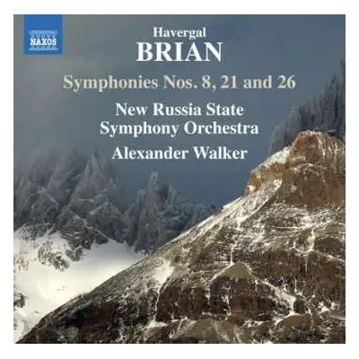 CD Havergal Brian: Symphonies Nos. 8, 21 And 26