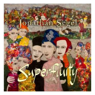 2CD Jonathan Segel: Superfluity