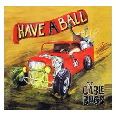 CD The Cable Bugs: Have A Ball