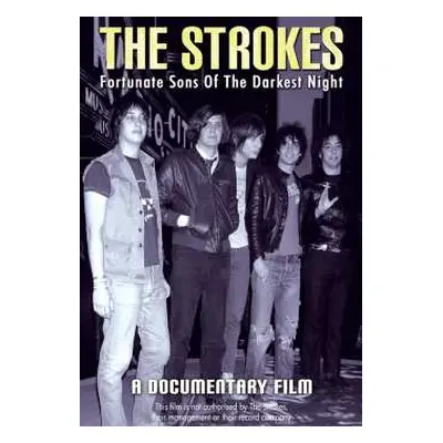 DVD The Strokes: Fortunate Sons Of The Darkest Night