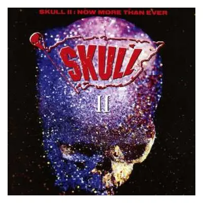 2CD Bob Kulick: Skull II (Now More Than Ever)