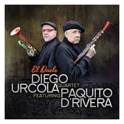 CD Diego Urcola: El Duelo Featuring Paquito D'rivera