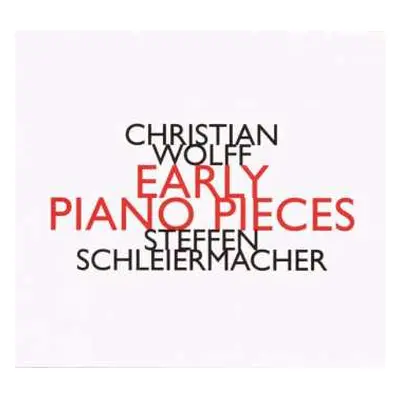 CD Steffen Schleiermacher: Early Piano Pieces