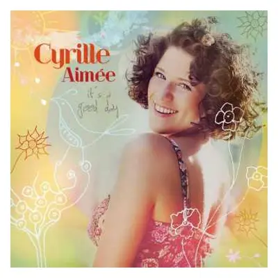 CD Cyrille Aimée: It's A Good Day