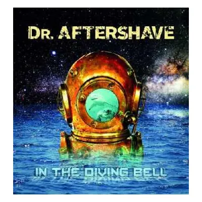 CD Dr. Aftershave And The Mixed Pickles: In The Diving Bell