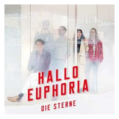 CD Die Sterne: Hallo Euphoria