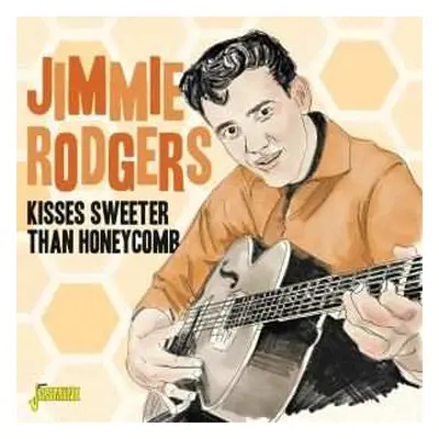 CD Jimmie Rodgers: Kisses Sweeter Than Honeycomb