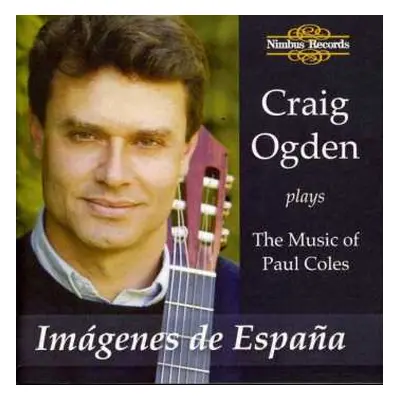 CD Paul Coles: Gitarrenwerke "imagenes De Espana"