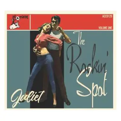 CD Various: The Rockin' Spot Volume One Juliet