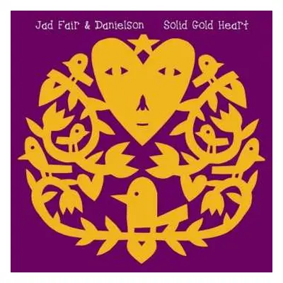 LP Jad Fair: Solid Gold Heart LTD | CLR