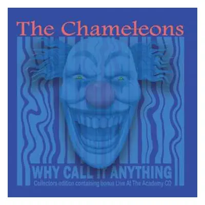 2CD The Chameleons: Why Call It Anything