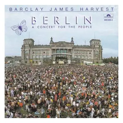 CD Barclay James Harvest: Berlin (A Concert For The People)