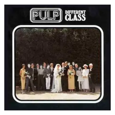 CD Pulp: Different Class