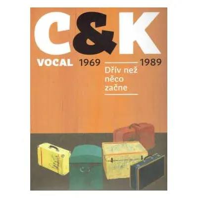 4CD/Box Set C&K Vocal: Dřív Než Něco Začne 1969-1989