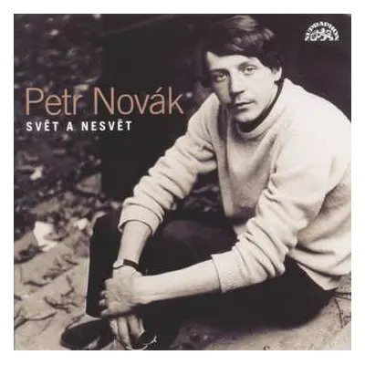 2CD Petr Novák: Svět A Nesvět (Písně 1966 - 1997)