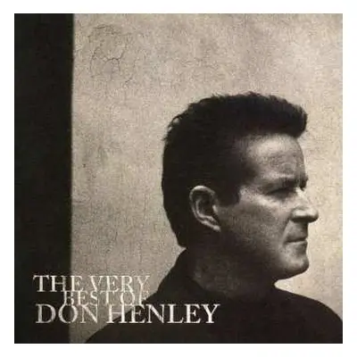 CD Don Henley: The Very Best Of Don Henley