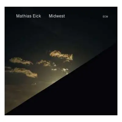 LP Mathias Eick: Midwest