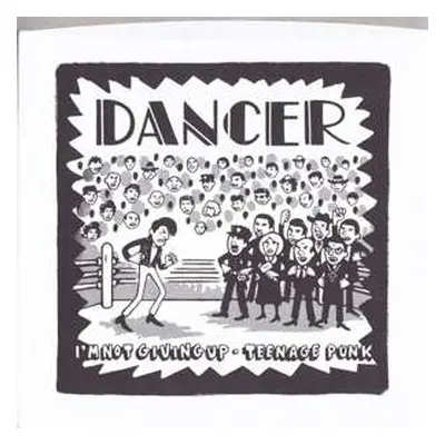 SP Dancer: 7-i'm Not Giving Up/teenage Punk