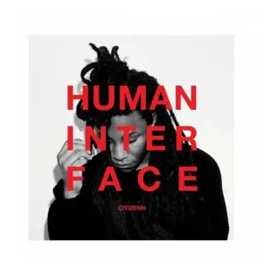 CD Citizenn: Human Interface