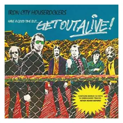 LP Iron City Houserockers: Have A Good Time (But Get Out Alive)