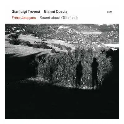 CD Gianluigi Trovesi / Gianni Coscia: Frère Jacques – Round About Offenbach