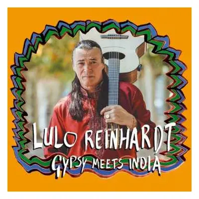 CD Lulo Reinhardt: Gypsy Meets India