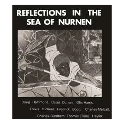 LP Doug Hammond: Reflections In The Sea Of Nurnen