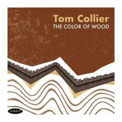 CD Tom Collier: Color Of Wood